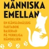 Katt och människa emellan : en känslomässig faktabok baserad på verkliga händelser