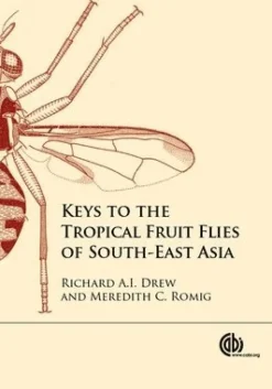 Keys to the Tropical Fruit Flies of South-East Asia