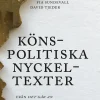 Könspolitiska nyckeltexter : från Det går an till #metoo