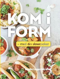 Kom i form med din slowcooker