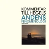 Kommentar till Hegels Andens fenomenologi
