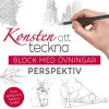 Konsten att teckna : block med övningar - perspektiv
