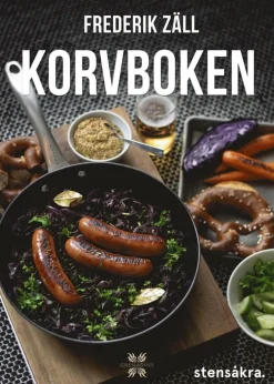 Korvboken : recept för vardags, gryta och fest