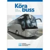 Köra buss : lärobok för behörighet D1, D1E, D och DE