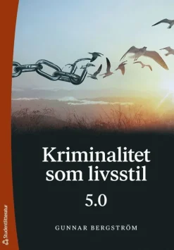 Kriminalitet som livsstil 5.0
