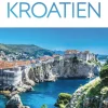 Kroatien : inspirera, planera, upptäck, upplev