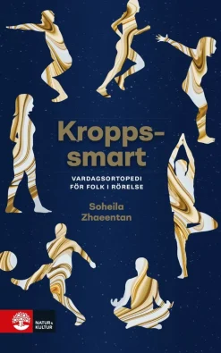 Kroppssmart : vardagsortopedi för folk i rörelse