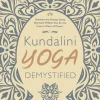 Kundalini Yoga Demystified