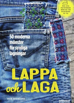 Lappa och laga : 50 moderna mönster för synliga lagningar