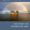 Lidingöar : öar, broar och bortglömda spår