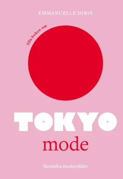 Lilla boken om mode : Tokyo
