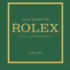 Lilla boken om Rolex : historien om det ikoniska klockmärket