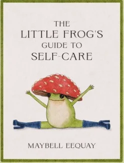 Little Frog's Guide to Self-Care