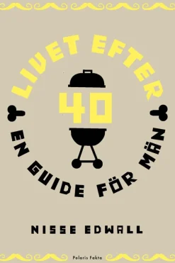 Livet efter 40 : en guide för män