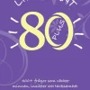Livet runt 80 - 400+ frågor som väcker minnen, insikter och tacksamhet