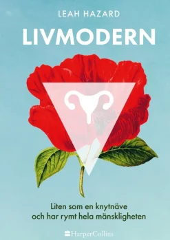 Livmodern : liten som en knytnäve och har rymt hela mänskligheten