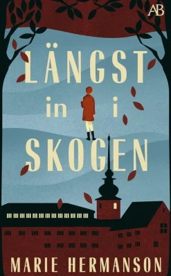 Längst in i skogen