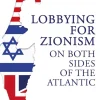 Lobbying for Zionism on Both Sides of the Atlantic