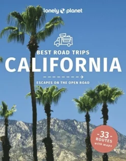 Lonely Planet Best Road Trips California