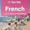 Lonely Planet Fast Talk French