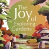 Lonely Planet The Joy of Exploring Gardens