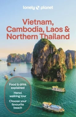Lonely Planet Vietnam, Cambodia, Laos & Northern Thailand