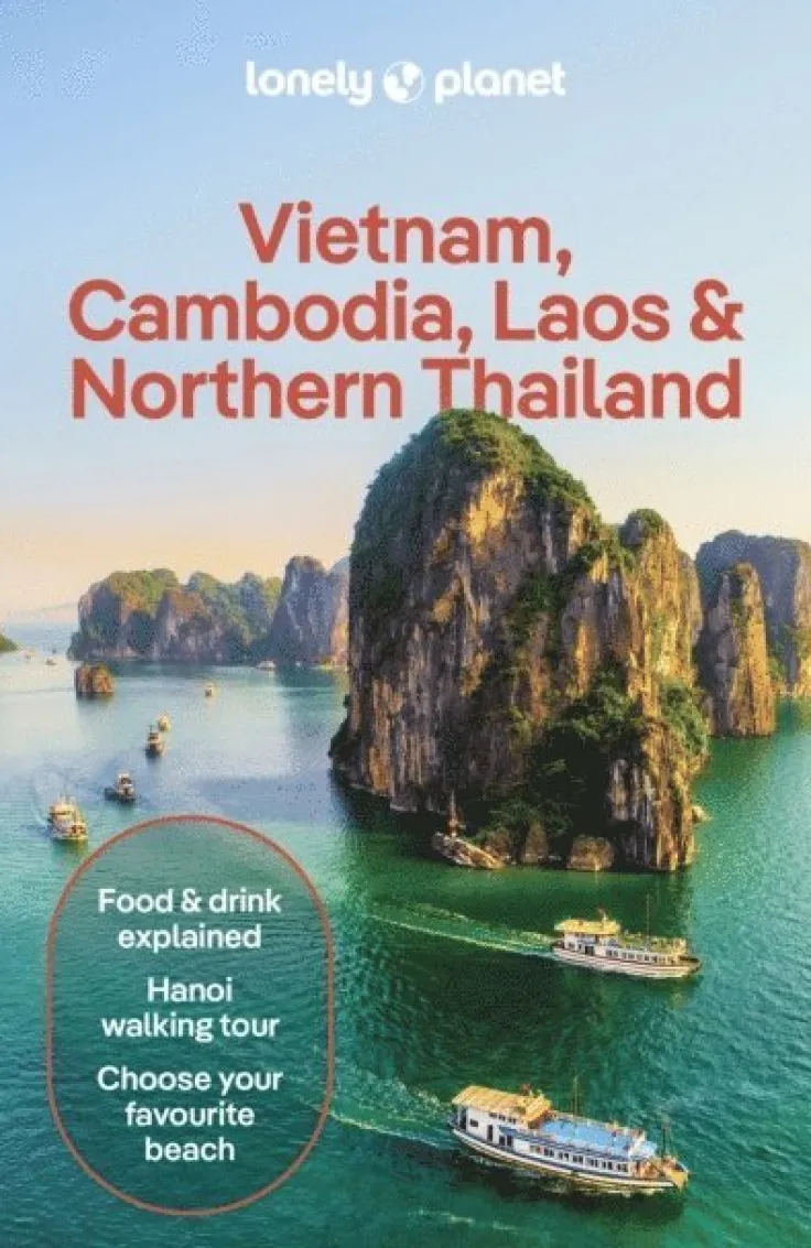 Lonely Planet Vietnam, Cambodia, Laos & Northern Thailand