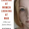 Looking at Women, Looking at War