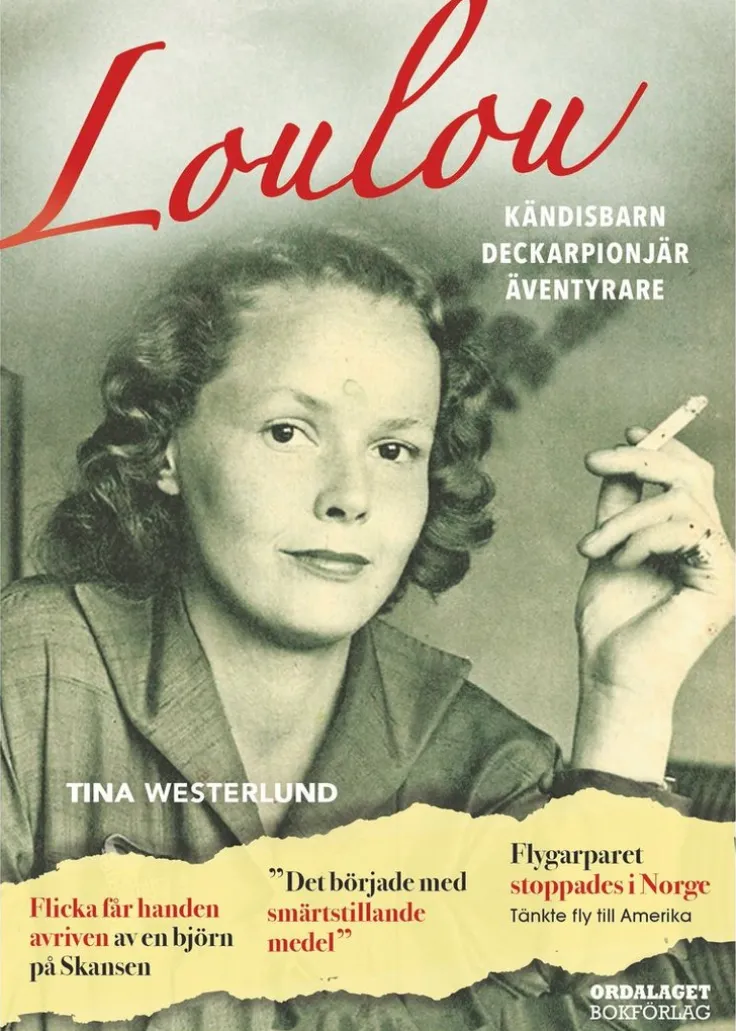 Loulou : kändisbarn, deckarpionjär, äventyrare