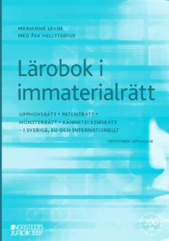 Lärobok i immaterialrätt : upphovsrätt, patenträtt, mönsterrätt, känneteckensrätt