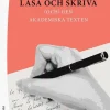 Läsa och skriva : (och) den akademiska texten