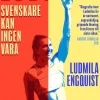 Ludmila : svenskare kan ingen vara