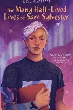 Many Half-Lived Lives of Sam Sylvester