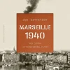 Marseille 1940 : den tyska litteraturens flykt