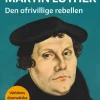 Martin Luther : Den ofrivillige rebellen