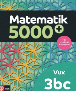 Matematik 5000+ Kurs 3bc Vux Lärobok Upplaga 2021