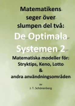 Matematikens seger över slumpen del två: : De optimala systemen 2, Matemati