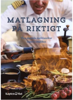 Matlagning på riktigt - Våra mest älskade matklassiker lagade utomhus