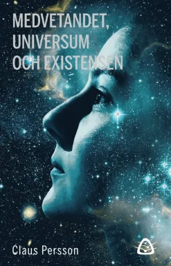 Medvetandet, universum och existensen