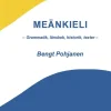 Meänkieli - Grammatik, lärobok, historik, texter -