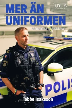 Mer än uniformen : en polismans berättelser