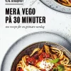 Mera vego på 30 minuter