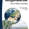 Miljöteknik : för en hållbar utveckling