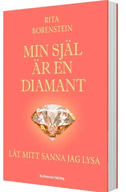 Min själ är en diamant - Låt mitt sanna jag lysa