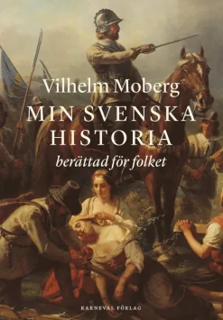 Min svenska historia berättad för folket : från Oden till Dacke