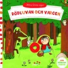 Mina första sagor : Rödluvan och vargen - med rörliga flikar