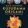 Mind-Blowing Kusudama Origami
