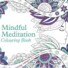 Mindful Meditation Colouring Book