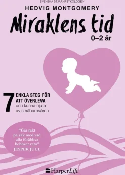 Miraklens tid : 0-2 år