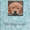 Mitt härliga hundliv